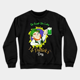 happy st patricks day lucky Crewneck Sweatshirt